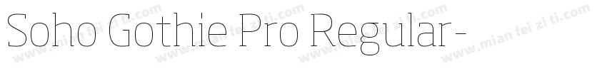 Soho Gothie Pro Regular字体转换